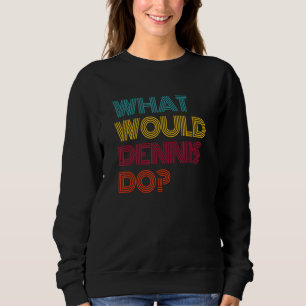 Vad skulle Dennis göra Jag älskar Dennis T Shirt