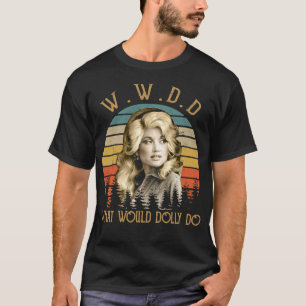 Vad skulle Dolly göra Land Music Retro Stil? T Shirt
