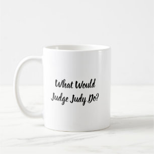 Vad skulle domaren Judy göra? Kaffemugg