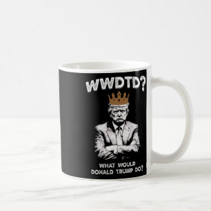 Vad skulle Donald Trump göra Wwdtd Rollig Presiden Kaffemugg