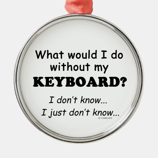 Vad skulle jag göra, Tangentbord? Julgransprydnad Metall (Framsidan)