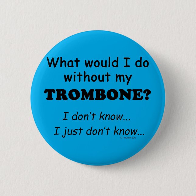 Vad skulle jag göra, Trombone Knapp (Framsida)
