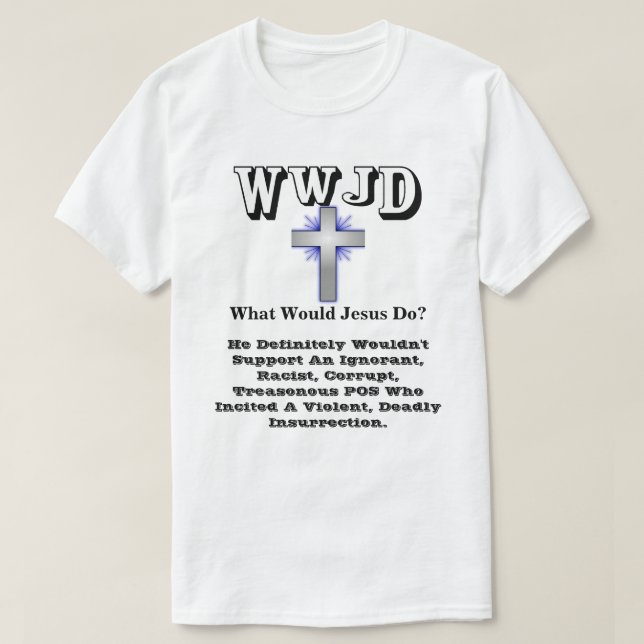 Vad skulle Jesus göra? T Shirt (Design framsida)
