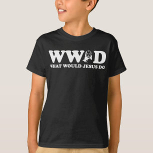 VAD SKULLE Jesus GÖRA T- T Shirt
