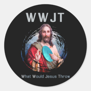 Vad skulle Jesus kasta om det? Runt Klistermärke