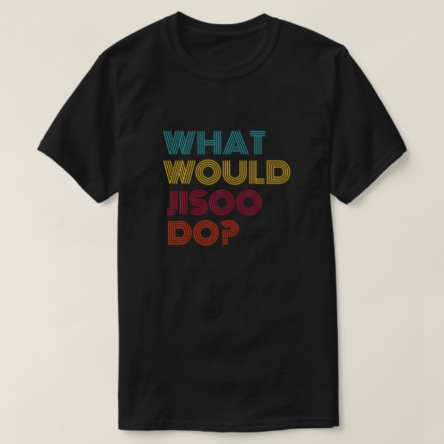 Vad skulle Jisoo göra i Kärlek Jisoo T Shirt? Shirt (Design framsida)