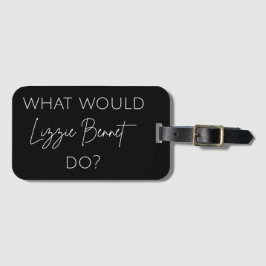 Vad skulle Lizzie Bennet göra? Bagagebricka