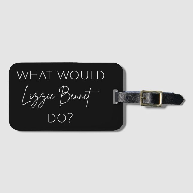 Vad skulle Lizzie Bennet göra? Bagagebricka (Framsida horisontal)