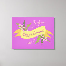 Vad skulle Lizzie Bennet göra? II Canvastryck