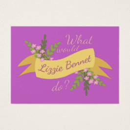Vad skulle Lizzie Bennet göra? II Visitkort