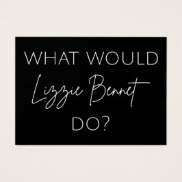 Vad skulle Lizzie Bennet göra? Visitkort