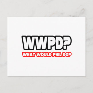 Vad skulle Phil göra? (WWPD?) Vykort