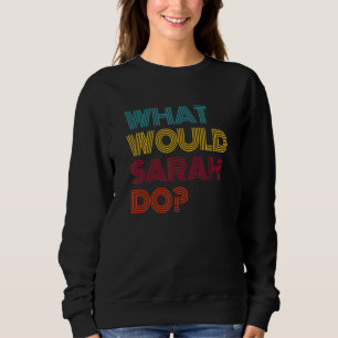 Vad skulle Sarah göra Jag älskar Sarah T Shirt