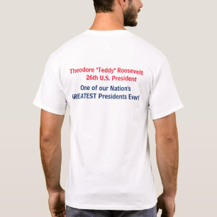 Vad skulle Teddy Roosevelt göra i dag? T-shirt