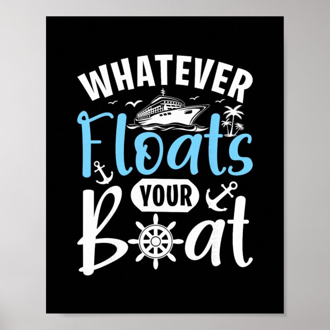 Vad som än flyter din båt Saying Design  Poster (Framsidan)