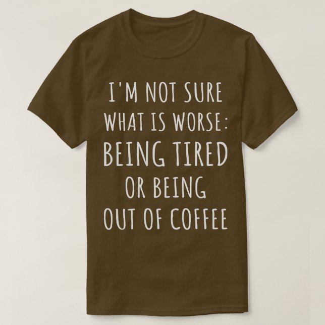 VAD SOM ÄR SÄRSKILT DRIVNA ELLER UTANFÖR Kaffe I T Shirt (Design framsida)