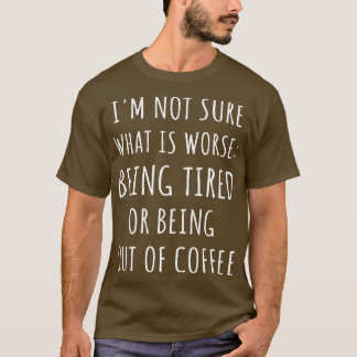 VAD SOM ÄR SÄRSKILT DRIVNA ELLER UTANFÖR Kaffe I T Shirt