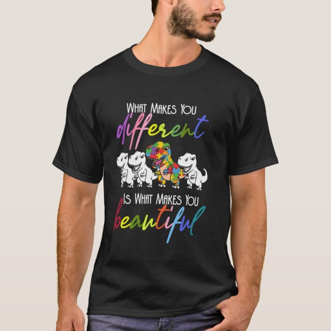 Vad som gör dig annorlunda Vacker Dinosaurie Autis T Shirt (Framsida)