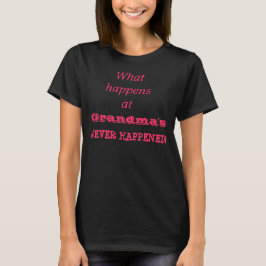 Vad som händer hos mormor... Damtröja T-shirt