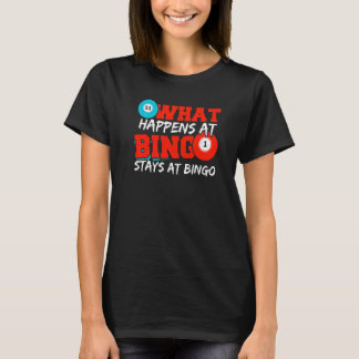 Vad som händer på Bingo stannar på Bingo Spelare B T Shirt