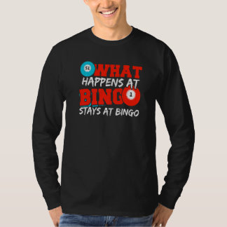 Vad som händer på Bingo stannar på Bingo Spelare B T Shirt