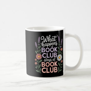 Vad som händer på bokklubben stannar på bokklubben kaffemugg