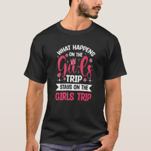 Vad som händer på flickorna Resa vid flickorna? T Shirt