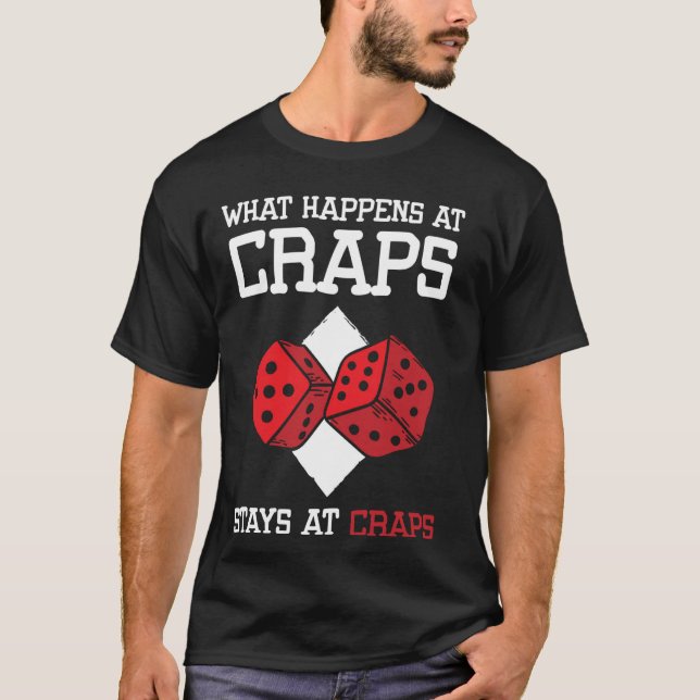 Vad som händer vid Craps stannar vid Craps Tärning T Shirt (Framsida)