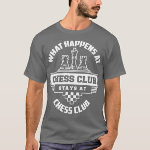 Vad som händer vid schackens klubb stannar vid sch t shirt