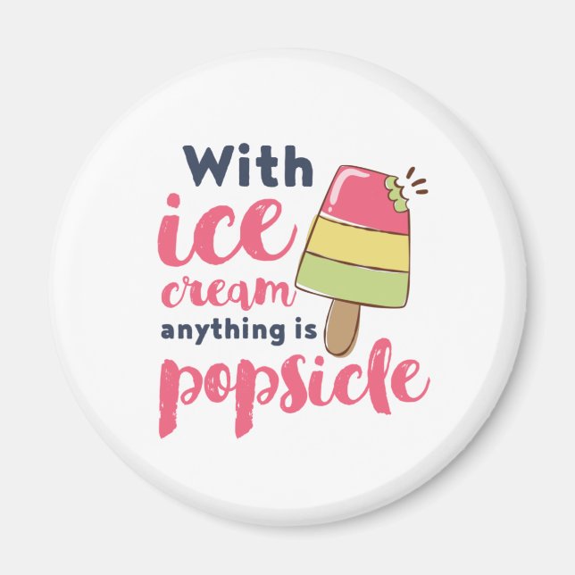 Vad som helst är Popsicle Funny Ice Cream Älskare  Magnet (Framsidan)