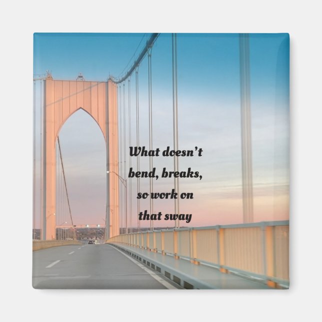 Vad som inte böjer brytningar, cute Quote Magnet (Framsidan)