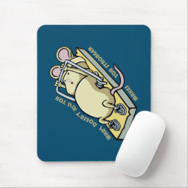 Vad som inte dödar dig gör dig starkare musmatta