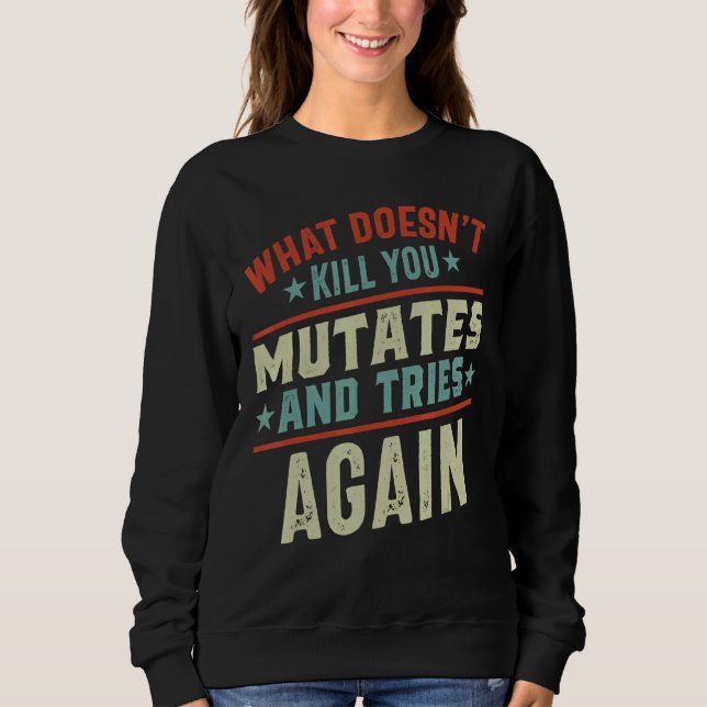 Vad som inte Dödor dig att mutera och testa virus  T Shirt (Framsida)