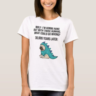 Vad som kan gå fel med Varg Pug Hund-PM T Shirt