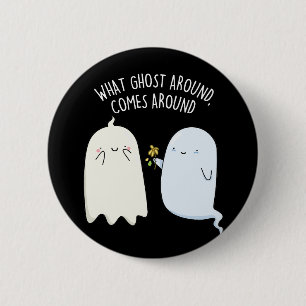 Vad spöke runt kommer runt Halloween skämt Knapp