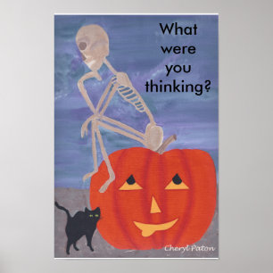 Vad tänkte du skelett Halloween-poster Poster