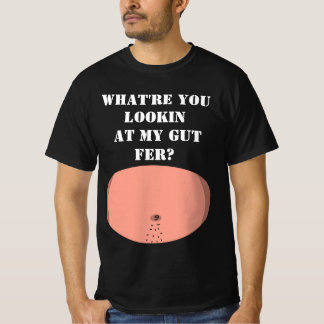 Vad tittar du på min tarmfodral? t shirt
