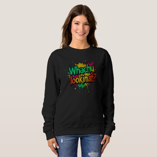Vad tittar du på Rollig Graffiti Gatutsvettshirts T Shirt (Hel framsida)
