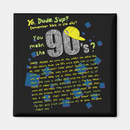 Vad vi sa på 90-talet magnet