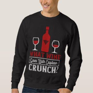 Vad Vin går med kapten Crunch Vin Vin Vin Lång Ärmad Tröja