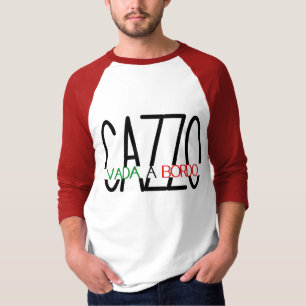 Vada en Bordo Cazzo T Shirt