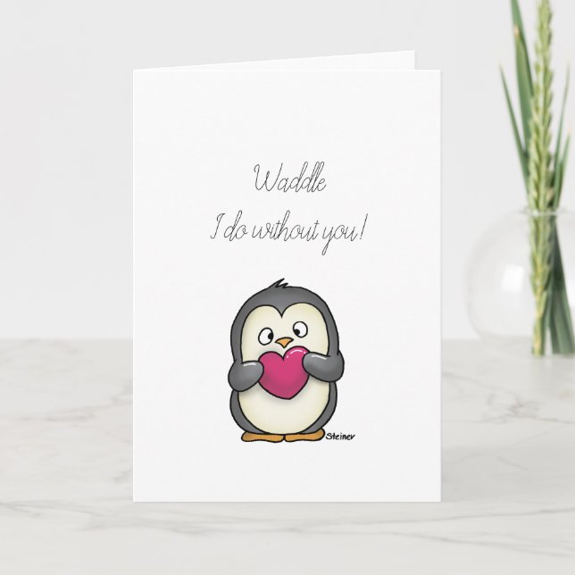 Vaddare jag gör utan att du har Penguin-gratulatio Kort (Framsida)