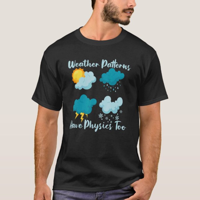 Väder i Mönster har fysiska egenskaper för väder s T Shirt (Framsida)