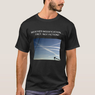 VÄDERÄNDRINGS..... FAKTUM….,INTE FIKTION!!! T SHIRT