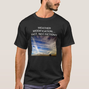 VÄDERÄNDRINGS..... FAKTUM….,INTE FIKTION!!! T SHIRT