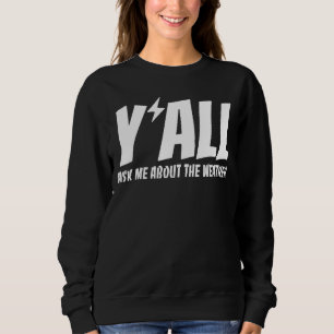 Vädermän frågar mig alla om vädermeteorol t shirt