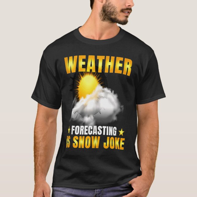 Väderprognos är Snö Joke Weather Climate M T Shirt (Framsida)