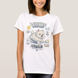 Väderrapport för söt West Highland Terrier T Shirt