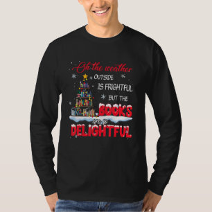 Vädret Är Rysligt Böckerna Är Så Förtjusande T Shirt
