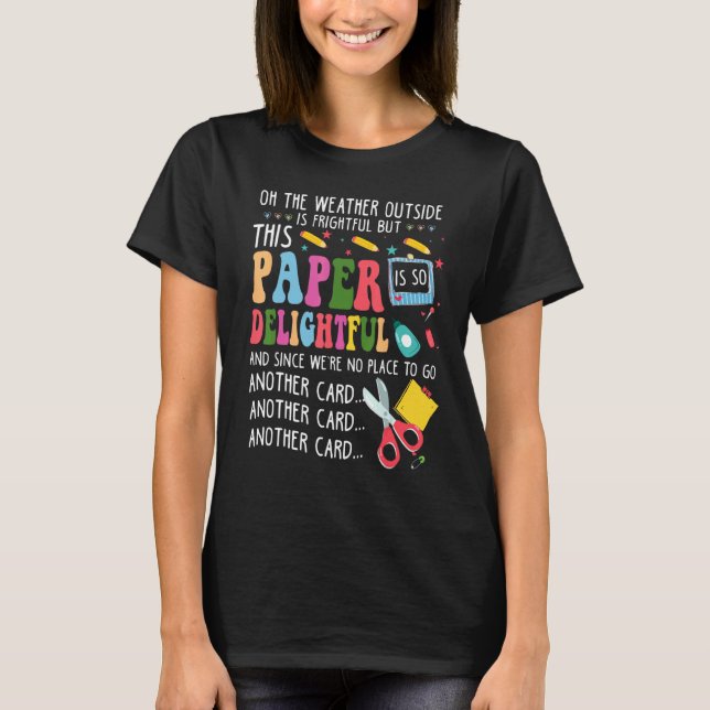 Vädret utanför är sympatiskt, men detta Papper T Shirt (Framsida)